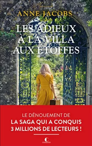 Anne Jacobs – Les adieux à la villa aux étoffes